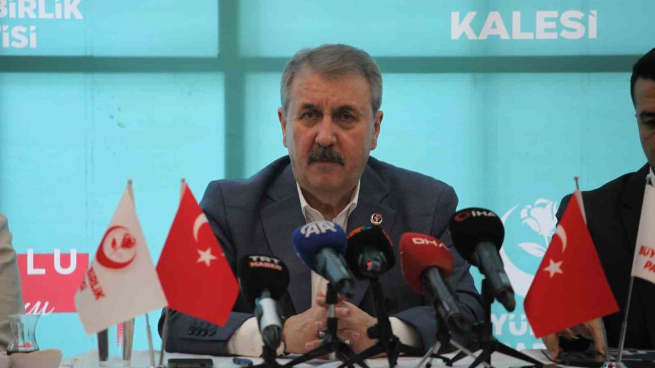 Bbp Genel Başkanı Destici: