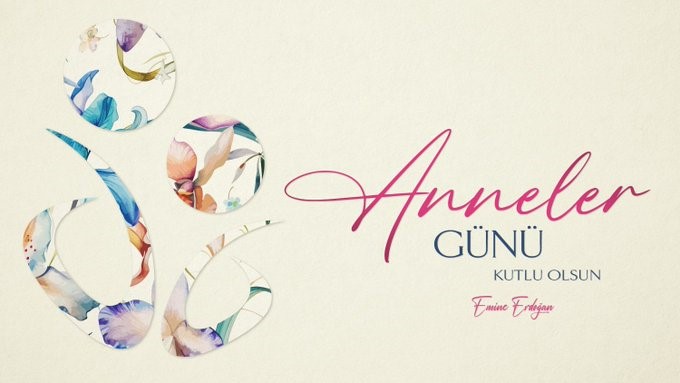 Emine Erdoğan’dan Anneler Günü Mesajı