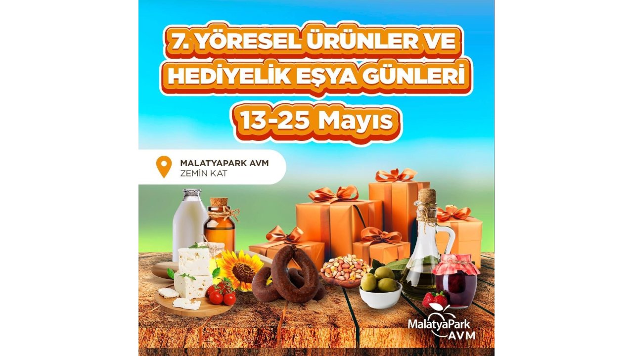 Yöresel Tatlar Ve El Emeği Ürünler 7. Kez Malatyapark’ta