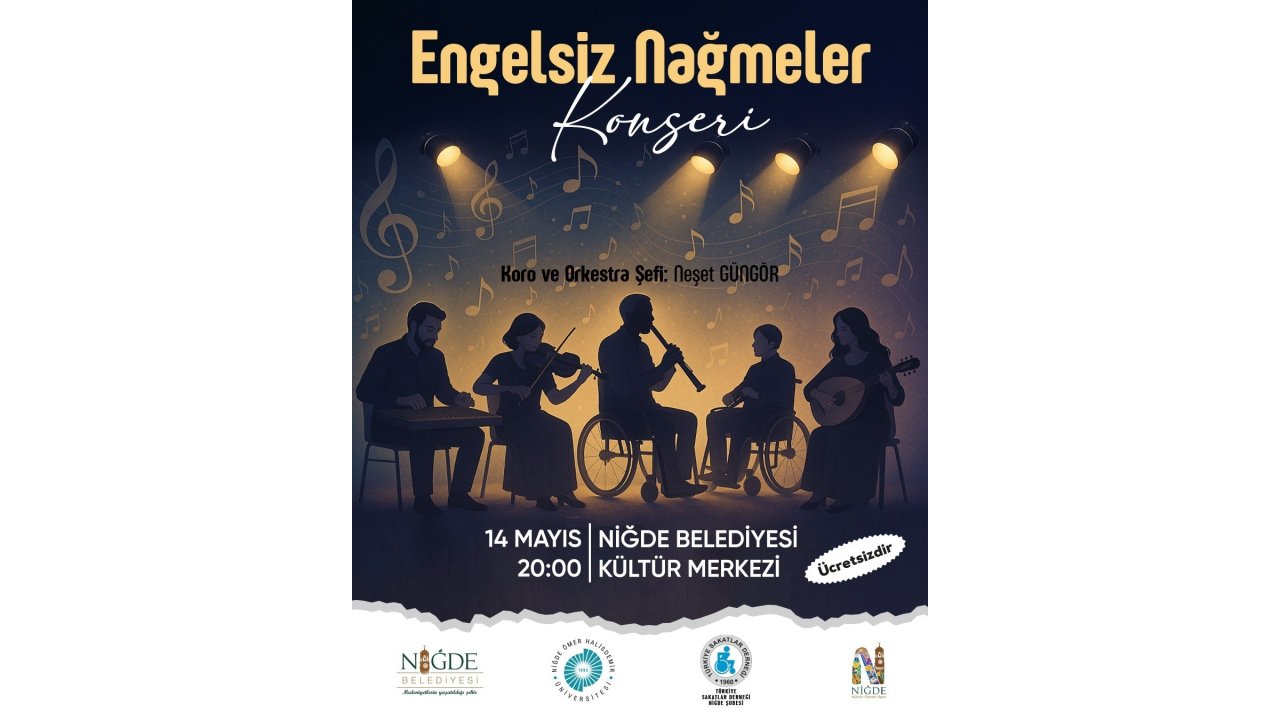 Niğde’de Engelsiz Nağmeler Konseri