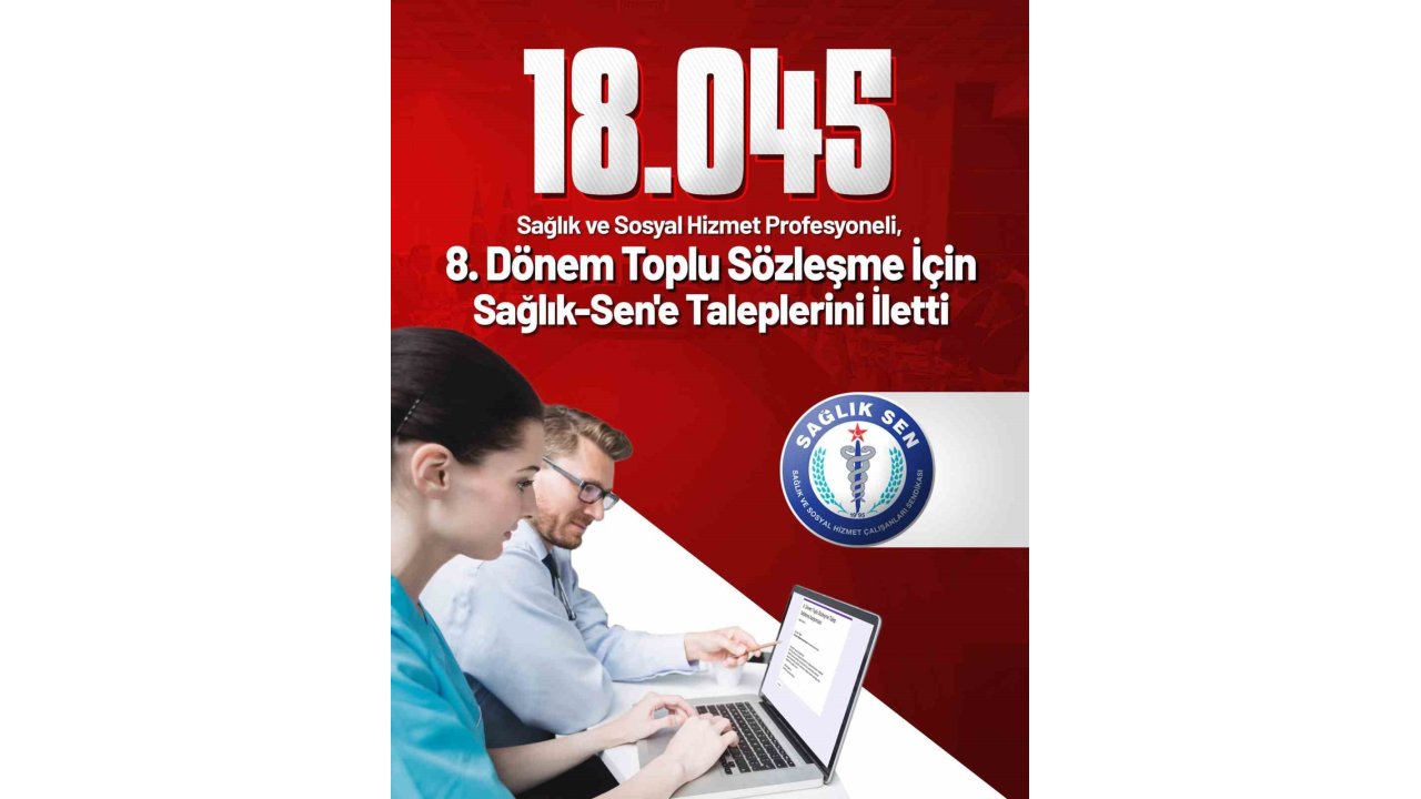 18 Bin 45 Sağlık Ve Sosyal Hizmet Profesyoneli Toplu Sözleşme İçin Sağlık-sen’e Taleplerini İletti