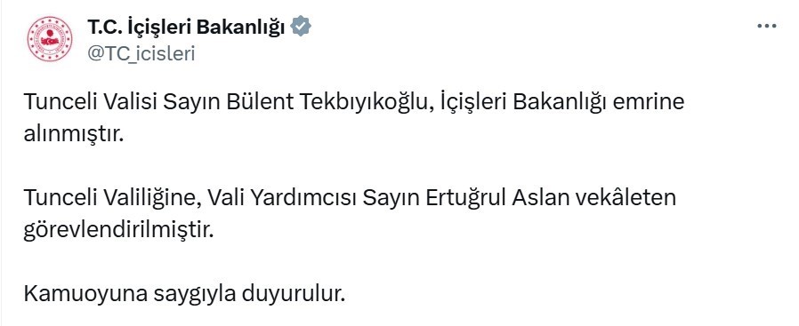 Tunceli Valisi Tekbıyıkoğlu Merkeze Çekildi