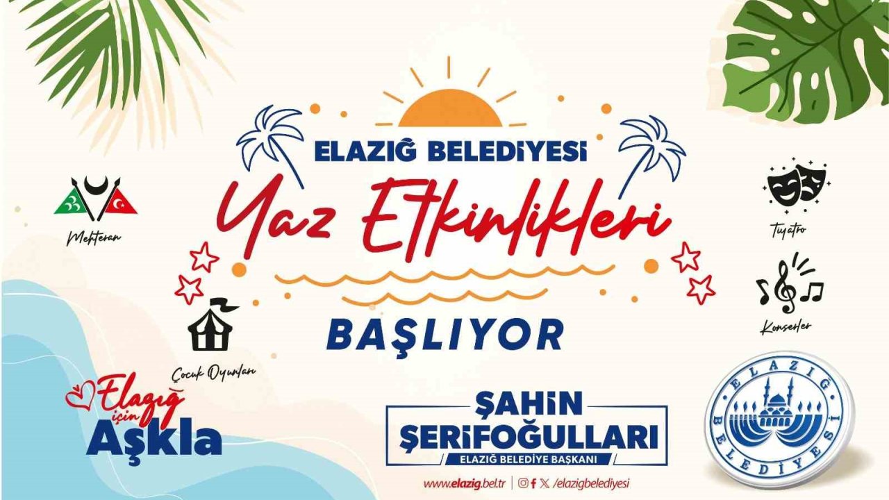 Elazığ Belediyesi Yaz Etkinlikleri Başlıyor