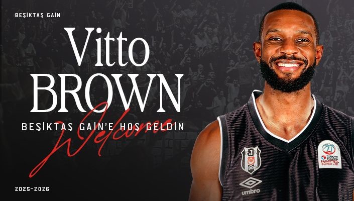 Vitto Brown Beşiktaş’ta